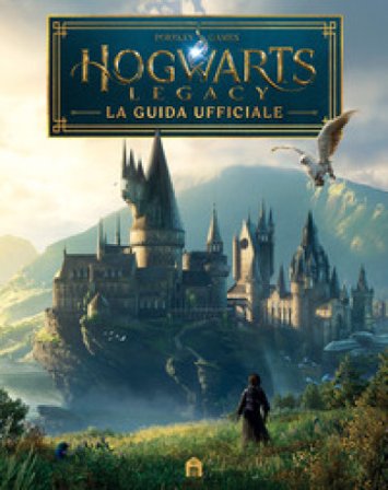 Hogwarts Legacy. La guida ufficiale J. K. Rowling