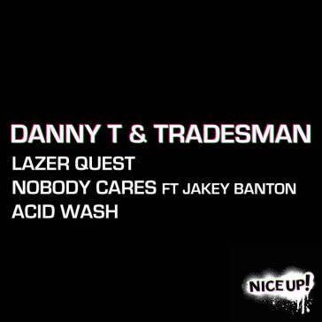 Lazer quest ep DANNY T & TRADESMAN