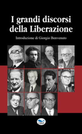 I grandi discorsi della liberazione