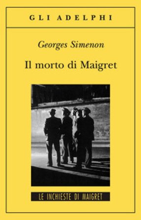 Il morto di Maigret Georges Simenon