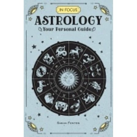 In focus astrology - your personal guide 9781577151692