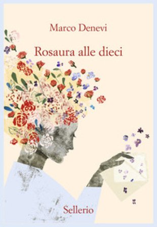 Rosaura alle dieci Marco Denevi