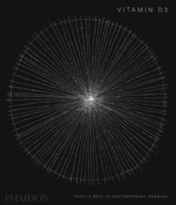 Vitamin D3. Today's best in contemporary drawing. Ediz. a colori