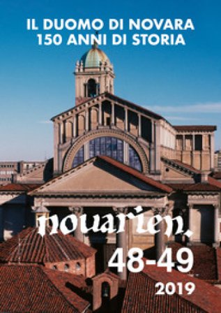 Novarien (2019). Vol. 48-49: Il duomo di Novara: 150 anni di storia