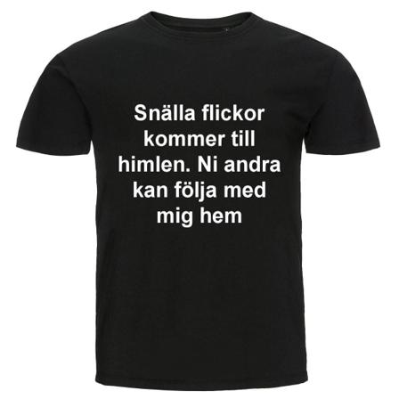 T-shirt - Snälla flickor kommer till himlen. Ni andra kan följa Black S
