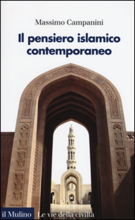 Il pensiero islamico contemporaneo Massimo Campanini