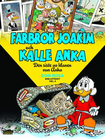 Farbror Joakim och Kalle Anka. Den siste av klanen von Anka - Bok av Don Rosa - Inbunden