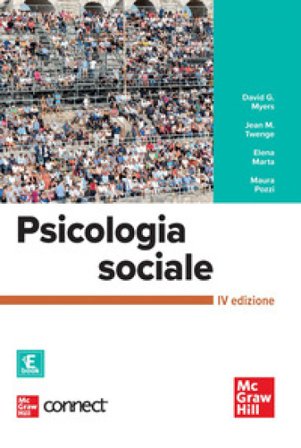 Psicologia sociale. Con connet David G. Myers