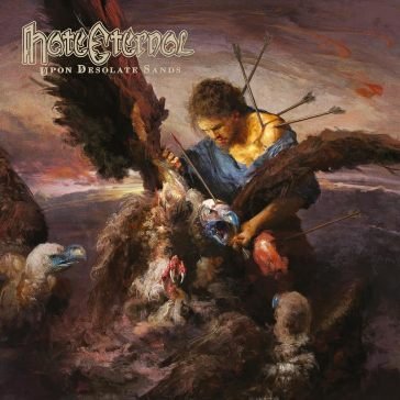 Upon desolate sands Hate Eternal