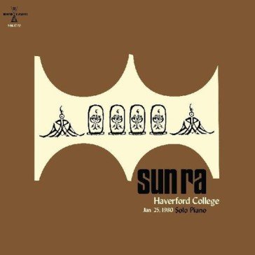Haverford college, jan. 25, 1980 Sun Ra