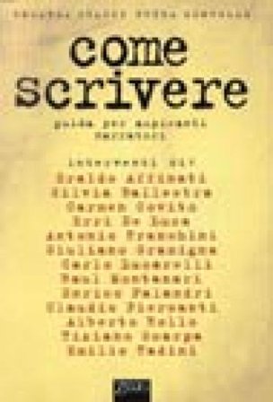 Come scrivere. Guida per aspiranti scrittori Rosaria Guacci