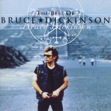 The best of Bruce Dickinson