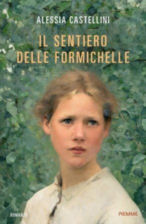 Il sentiero delle formichelle Alessia Castellini