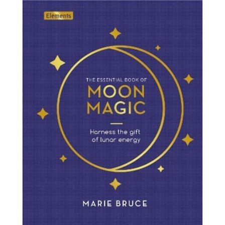 The Essential Book of Moon Magic 9781398828872