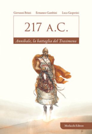 217 a.C. Annibale, la battaglia del Trasimeno Giovanni Brizzi