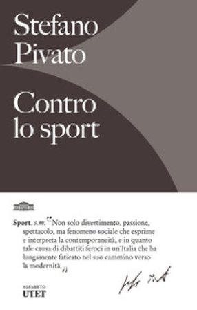Contro lo sport Stefano Pivato