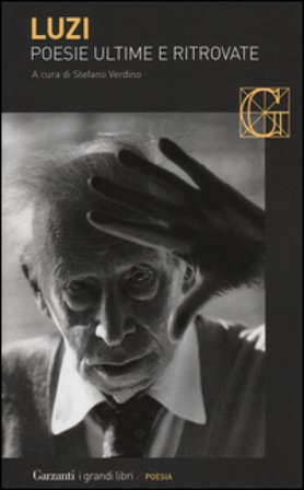 Poesie ultime e ritrovate Mario Luzi