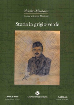 Storia in grigio-verde Nevilio Mantoan
