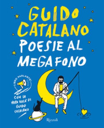 Poesie al megafono Guido Catalano