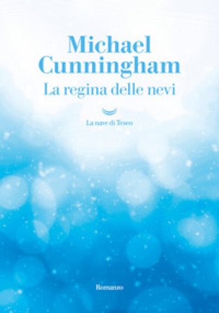 La regina delle nevi Michael Cunningham