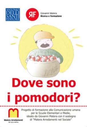 Dove sono i pomodori? Giovanni Matera
