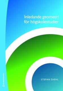 Inledande geometri för högskolestudier, ISBN: 9789144067612