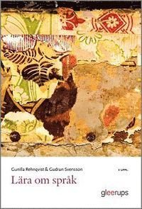 Lära om språk : språkvetenskaplig introduktion - begrepp, grammatik och svenska som andraspråk, ISBN: 9789151101033