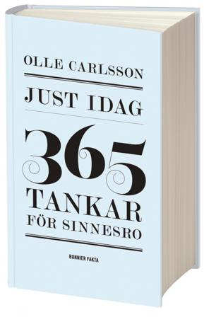 Just idag : 365 tankar för sinnesro - Bok av Olle Carlsson - Kartonnage