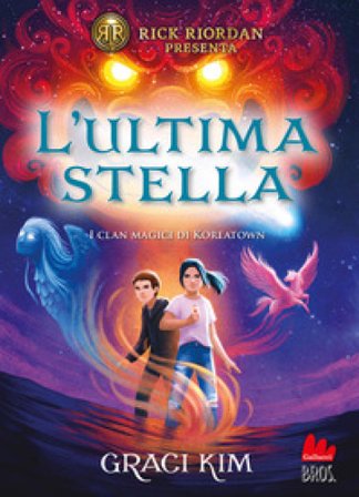 L'ultima stella. I clan magici di Koreatown. Vol. 1 Graci Kim