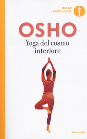 Yoga del cosmo interiore Osho