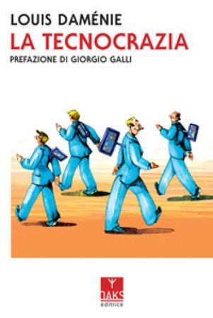 La tecnocrazia Louis Daménie