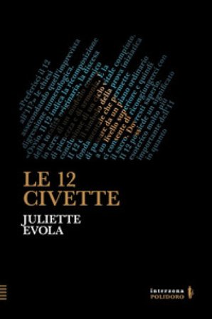 Le 12 civette Juliette Evola