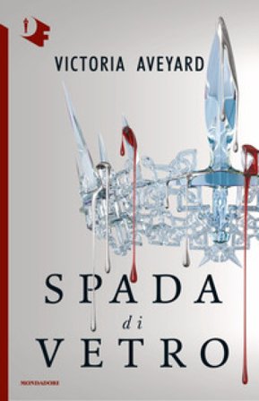 Spada di vetro Victoria Aveyard
