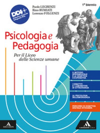 Psicologia e pedagogia. Volume unico. Per il biennio dei Licei e degli Ist. magistrali. Con e-book. Con espansione online Paolo Legrenzi