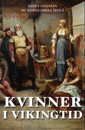 Kvinner i vikingtid = Vikingatidens kvinnor - Bok - Paperback