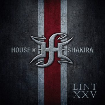 Lint xxv HOUSE OF SHAKIRA