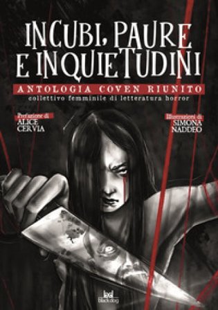 Incubi, paure e inquietudini. Antologia Coven Riunito Serena Aronica