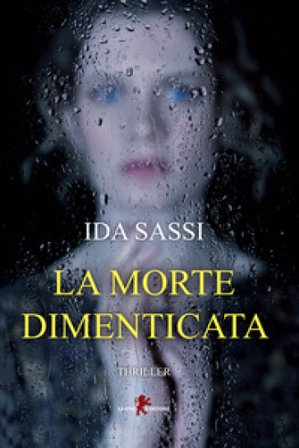 La morte dimenticata Ida Sassi