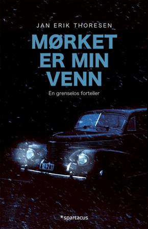 Mørket er min venn - Bok av Jan Erik Thoresen - Pocket