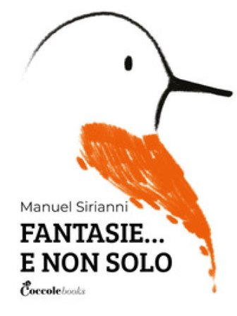 Fantasie... E non solo Manuel Sirianni
