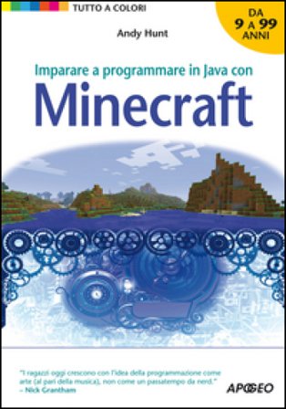 Imparare a programmare in Java con Minecraft Andy Hunt