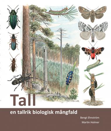 Tall : en tallrik biologisk mångfald - Bok av Bengt Ehnström - Danskt band