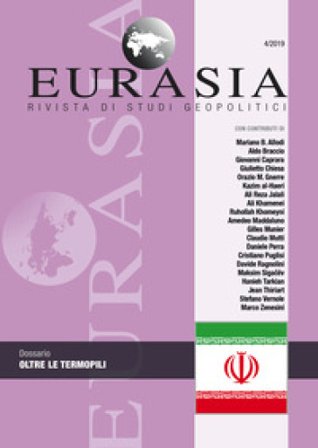 Eurasia. Rivista di studi geopolitici (2019). Nuova ediz.. Vol. 4: Oltre le Termopili