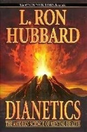 Dianetics: The Modern Science of Mental Health L. Ron Hubbard
