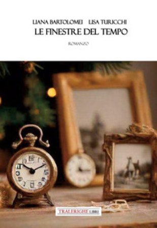 Le finestre del tempo Liana Bartolomei