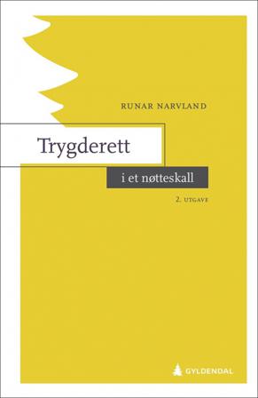 Trygderett i et nøtteskall - Bok av Runar Narvland - Paperback