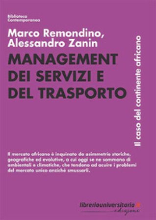 Management dei servizi e del trasporto. Il caso del continente africano Marco Remondino