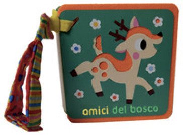 Amici del bosco. Libri passeggino. Ediz. a colori Deborah van de Leijgraaf
