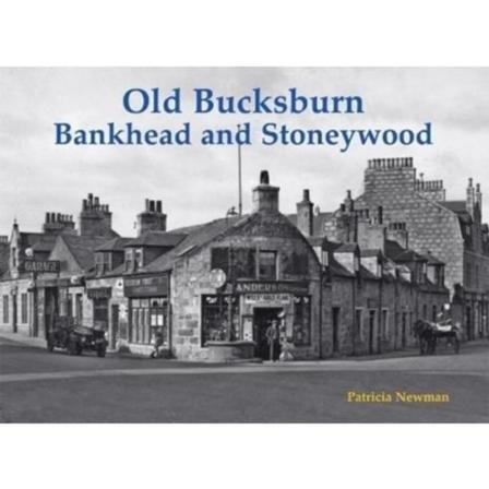 Old Bucksburn, Bankhead and Stoneywood (häftad, eng)