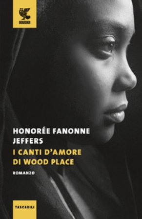 I canti d'amore di Wood Place Honorée Fanonne Jeffers